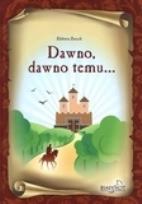 Okładka książki Dawno, dawno temu...