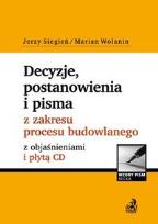 Okładka książki Decyzje, postanowienia i pisma z zakresu procesu budowlanego z objaśnieniami i płytą CD