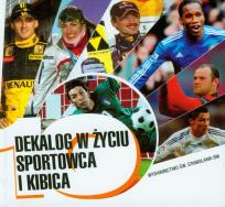 Okładka książki Dekalog w życiu sportowca i kibica