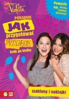 Okładka książki Disney Violetta. Jak przygotować przyjęcie?