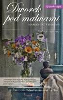 Okładka książki Dworek pod malwami T1 Nadzieje i tęsknoty