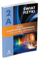 Okładka książki Fizyka GIM Świat Fizyki cz.2A ćw.  ZamKor-WSiP