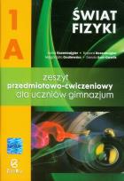 Okładka książki Fizyka GIM Świat Fizyki cz.1A ćw.  ZamKor-WSiP