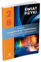 Okładka książki Fizyka GIM Świat Fizyki cz.2B ćw.  ZamKor-WSiP