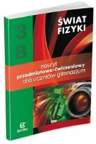 Okładka książki Fizyka GIM Świat Fizyki cz.3B ćw.  ZamKor-WSiP
