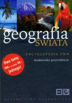 Opakowanie Geografia świata encyklopedia PWN społeczeństwo i gospodarka / Geografia świata encyklopedia PWN środowisko przyrodnicze