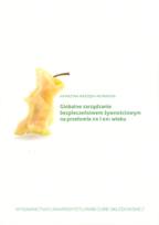 Okładka książki Globalne zarządzanie bezpieczeństwem żywnościowym na przełomie XX i XXI wieku