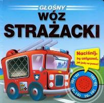 Okładka książki Głośny wóz strażacki