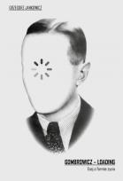 Okładka książki Gombrowicz - loading. Esej o formie życia