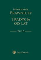 Okładka książki Informator Prawniczy 'Tradycja od lat' 2015 LexisNexis B6 PCV Zielony