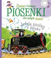 Okładka książki Jedzie pociąg z daleka. Piosenki znane i lubiane..