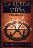 Okładka książki Kołowrót życia tom 1 wersja hiszpańska La rueda de la Vida