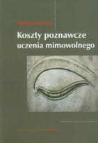 Okładka książki Koszty poznawcze uczenia mimowolnego