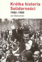 Okładka książki Krótka historia Solidarności 1980-1989