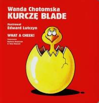Okładka książki Kurczę blade/ What a cheek /Babaryba
