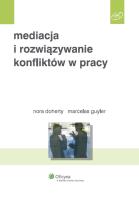 Okładka książki Mediacja i rozwiązywanie konfliktów w pracy