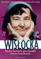 Okładka książki Michalina Wisłocka. Sztuka kochania gorszycielki