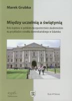 Okładka książki Między uczelnią a świątynią