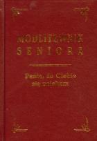 Okładka książki Modlitewnik seniora Panie do Ciebie się uciekam