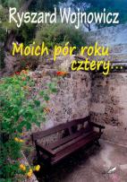 Okładka książki Moich pór roku cztery...