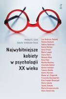 Okładka książki Najwybitniejsze kobiety w psychologii XX wieku