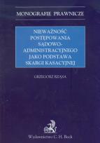 Okładka książki Nieważność postępowania sądowo administracyjnego jako podstawa skargi kasacyjnej