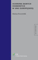 Okładka książki Ochrona danych osobowych w Unii Europejskiej