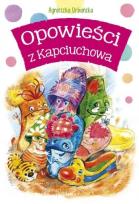 Okładka książki Opowieści z Kapciuchowa
