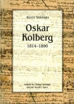 Okładka książki Oskar Kolberg 1814-1890