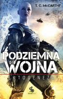 Okładka książki Podziemna wojna ektogeneza