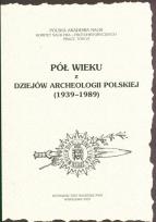 Opakowanie Pół wieku z dziejów archeologii polskiej 1939-1989