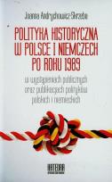 Okładka książki Polityka historyczna w Polsce i Niemczech po 1989