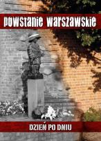 Okładka książki Powstanie Warszawskie. Dzień po dniu