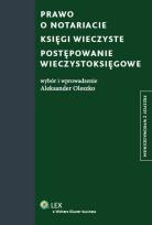 Okładka książki Prawo o notariacie. Księgi wieczyste. Postępowanie wieczystoksięgowe