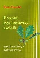 Okładka książki Program wychowawczy świetlic Liście wielkiego drzewa życia