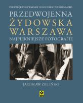 Okładka książki Przedwojenna żydowska Warszawa