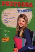 Okładka książki Przygoda z pisaniem Zapraszamy na słówko 6 Podręcznik z ćwiczeniami Część 2