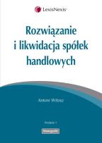 Okładka książki Rozwiązanie i likwidacja spółek handlowych