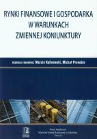 Okładka książki Rynki fin. i gosp. w warunkach zmiennej koninktury