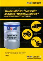 Opakowanie Samochodowy transport krajowy i międzynarodowy Kompendium wiedzy praktycznej tom 5