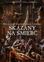 Opakowanie Skazany na śmierć Historia męki i zmartwychwstania Pańskiego