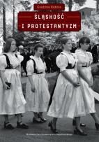Okładka książki Śląskość i protestantyzm