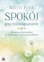 Okładka książki Spokój jest rozwiązaniem