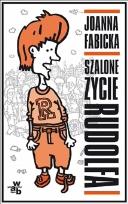 Okładka książki Szalone życie Rudolfa