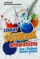 Okładka książki Szkolny słownik ortograficzny z zasadami pisowni