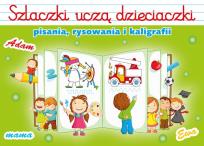 Okładka książki Szlaczki uczą dzieciaczki