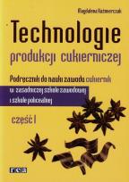 Okładka książki Technologie w produkcji cukierniczej cz. 1 REA