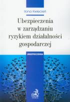 Okładka książki Ubezpieczenia w zarządzaniu ryzykiem działalności gospodarczej