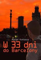 Okładka książki W 33 dni do Barcelony