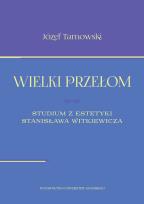 Okładka książki Wielki przełom Studium z estetyki Stanisława Witkiewicza